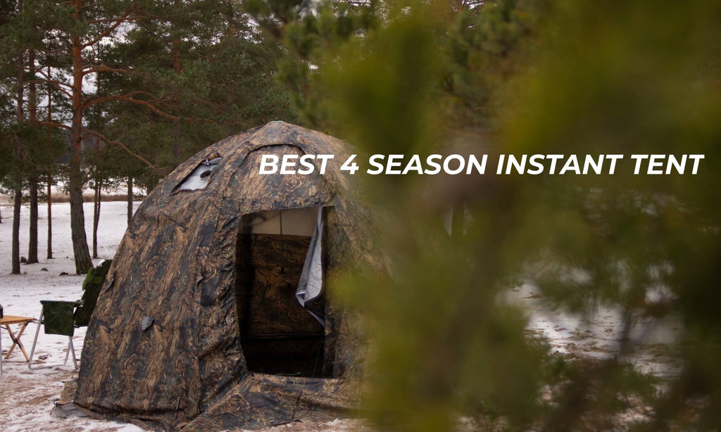 Best 4 season Instant Tent