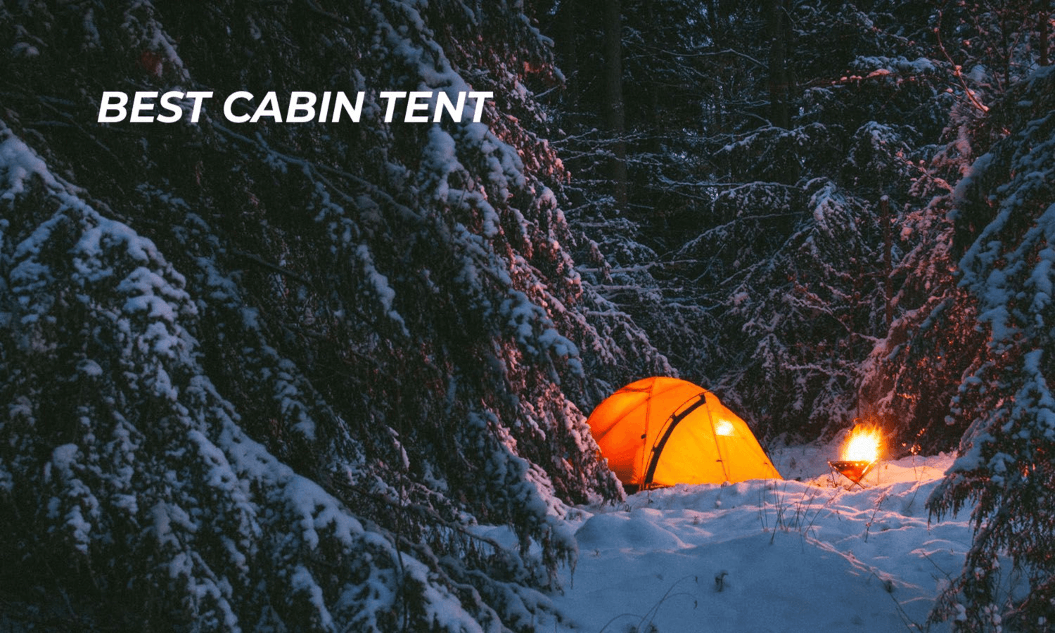 Best Cabin Tent