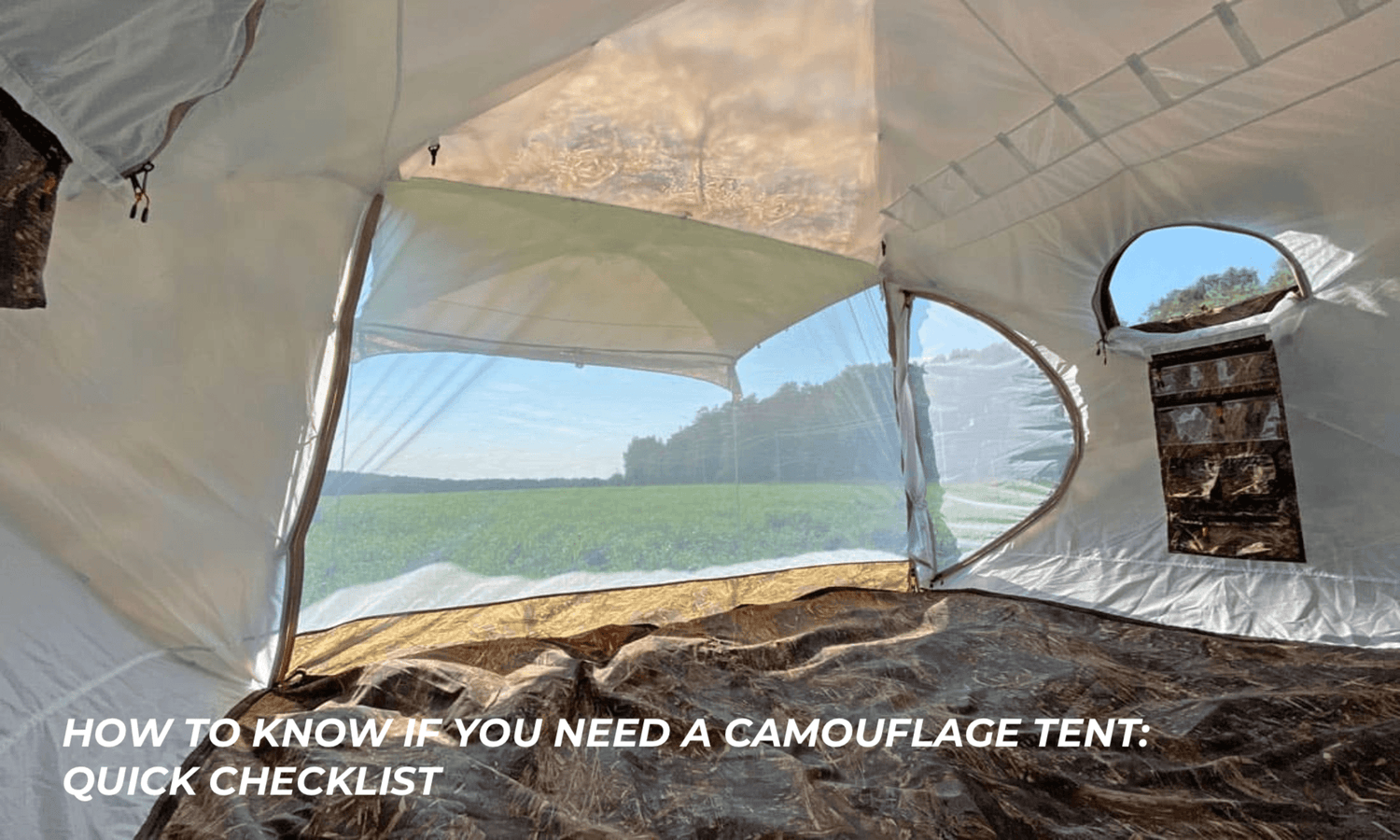 How to know if you need a camouflage tent: quick checklist..