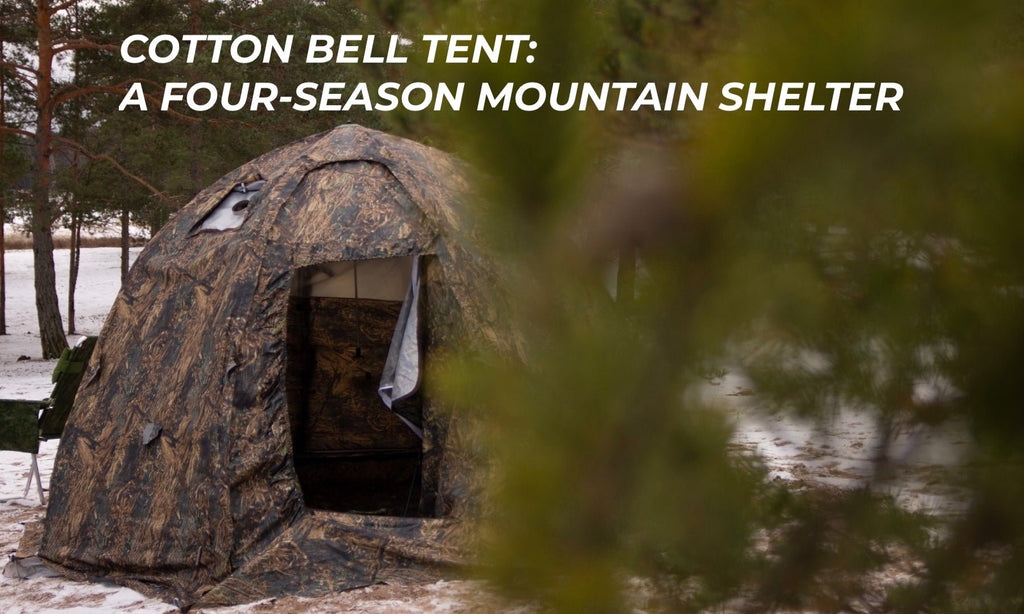 Cotton Bell Tent: A Four-Season Mountain Shelter
