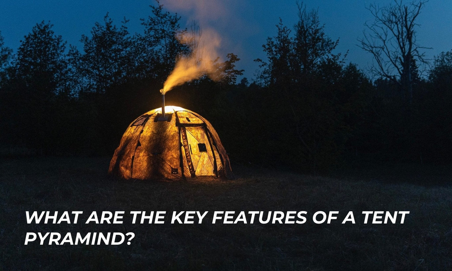 What are the key features of a tent pyramid?