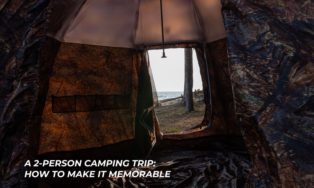 A 2 person camping trip:  how to make it memorable