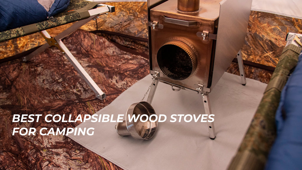 Best Collapsible Wood Stoves For Camping