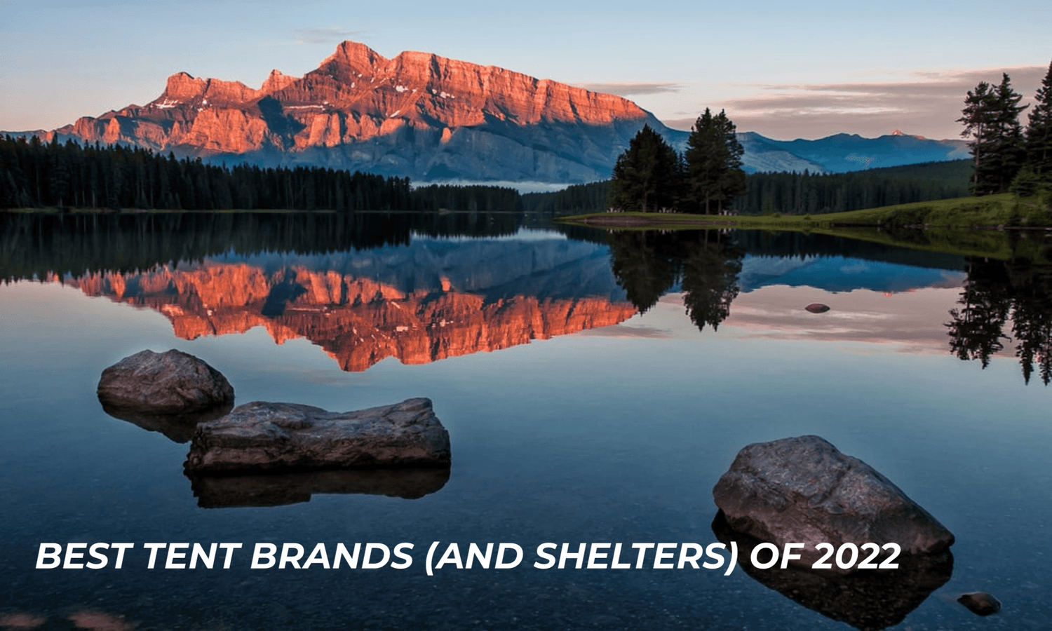 Best Tent Brands (And Shelters) Of 2026