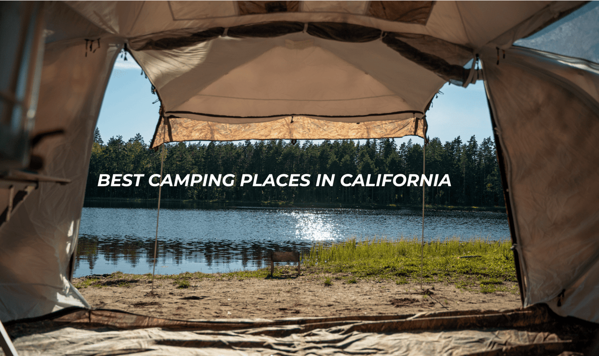 Top 15 Tent Camping Sites In California Campgrounds