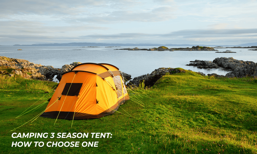 A 3-season camping tent: How to choose the one?