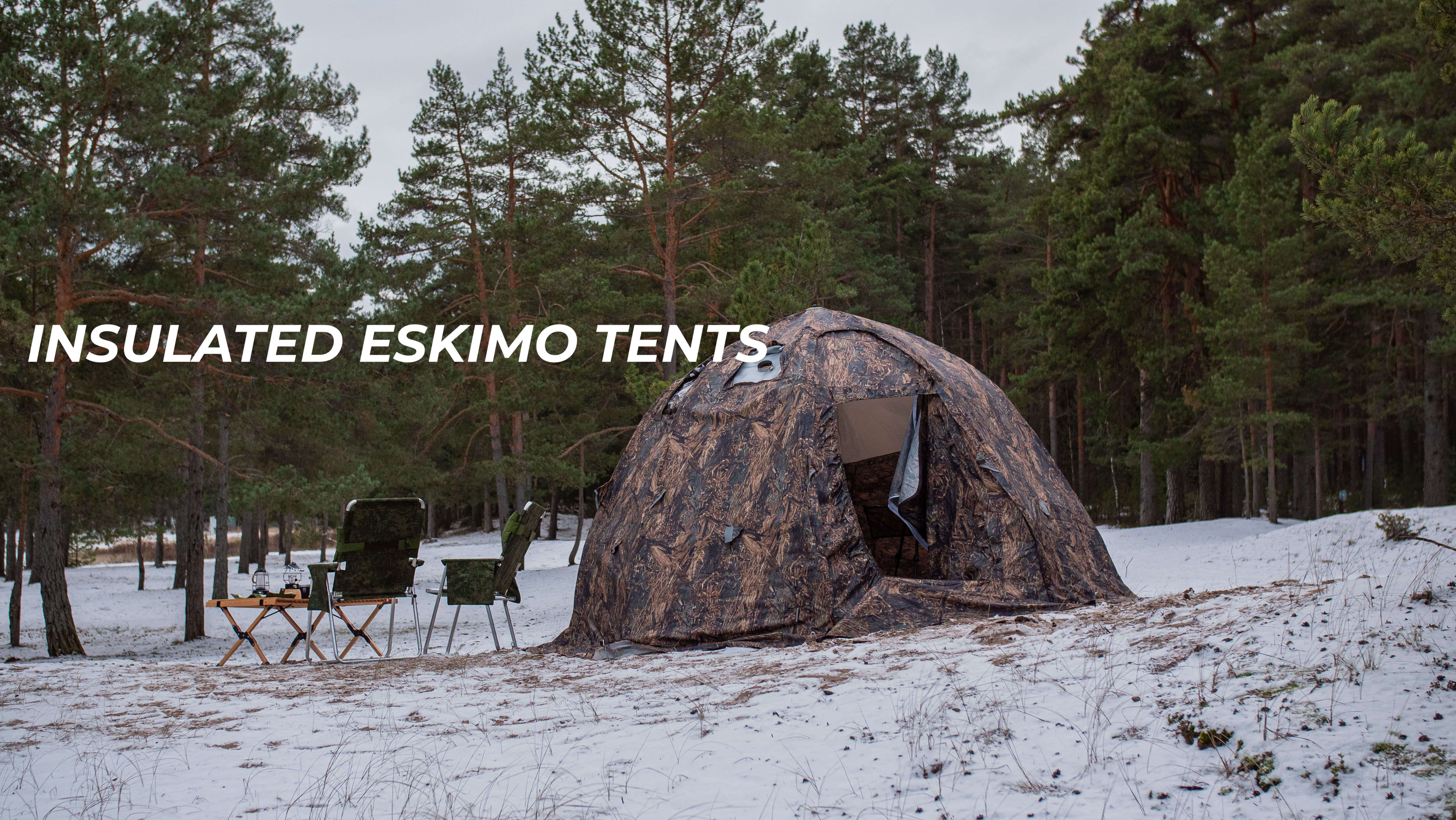 ️⃣ Insulated Eskimo tents