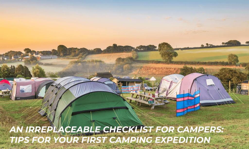 An irreplaceable checklist for campers: tips for your first camping expedition