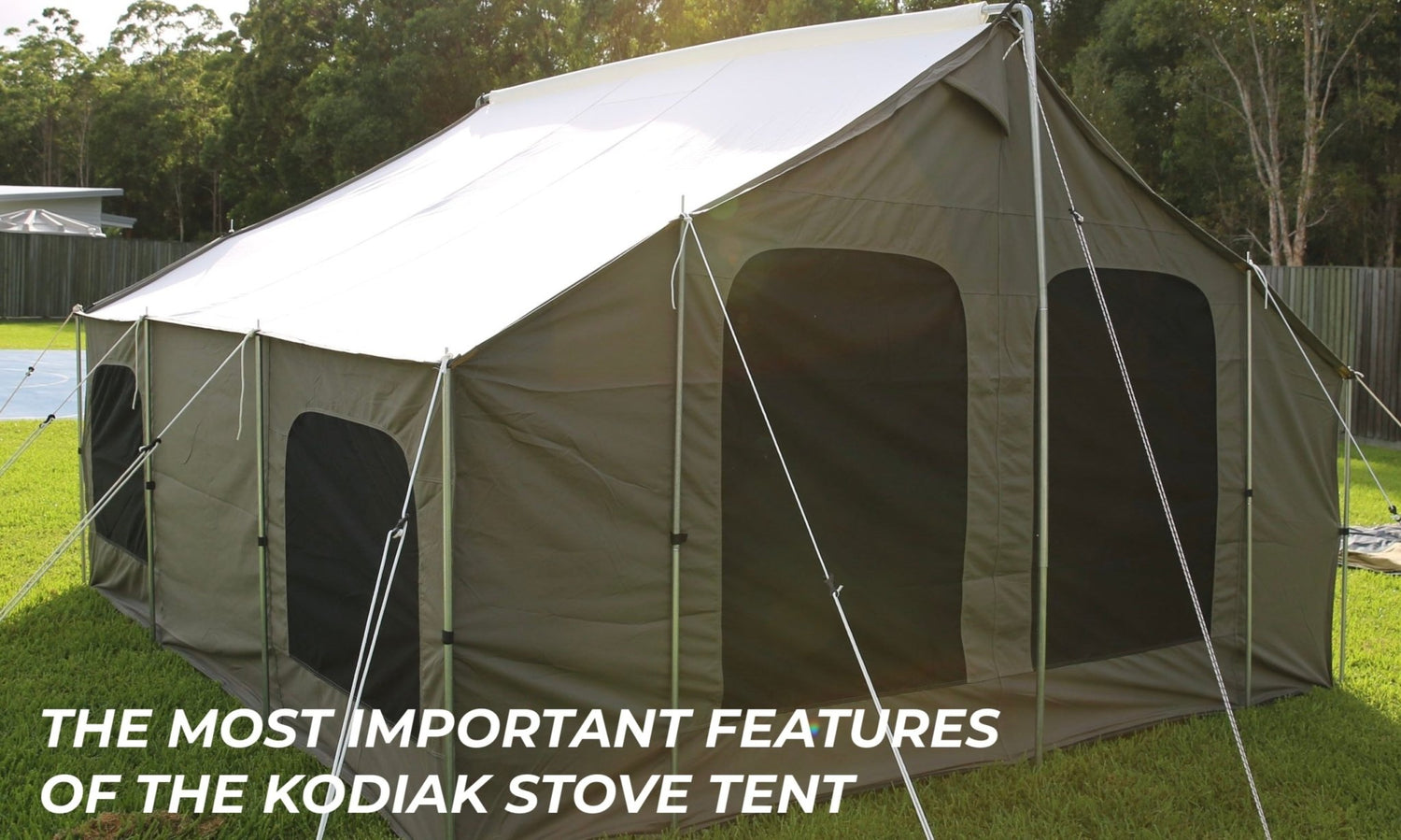 The most important features of the kodiak stove tent..