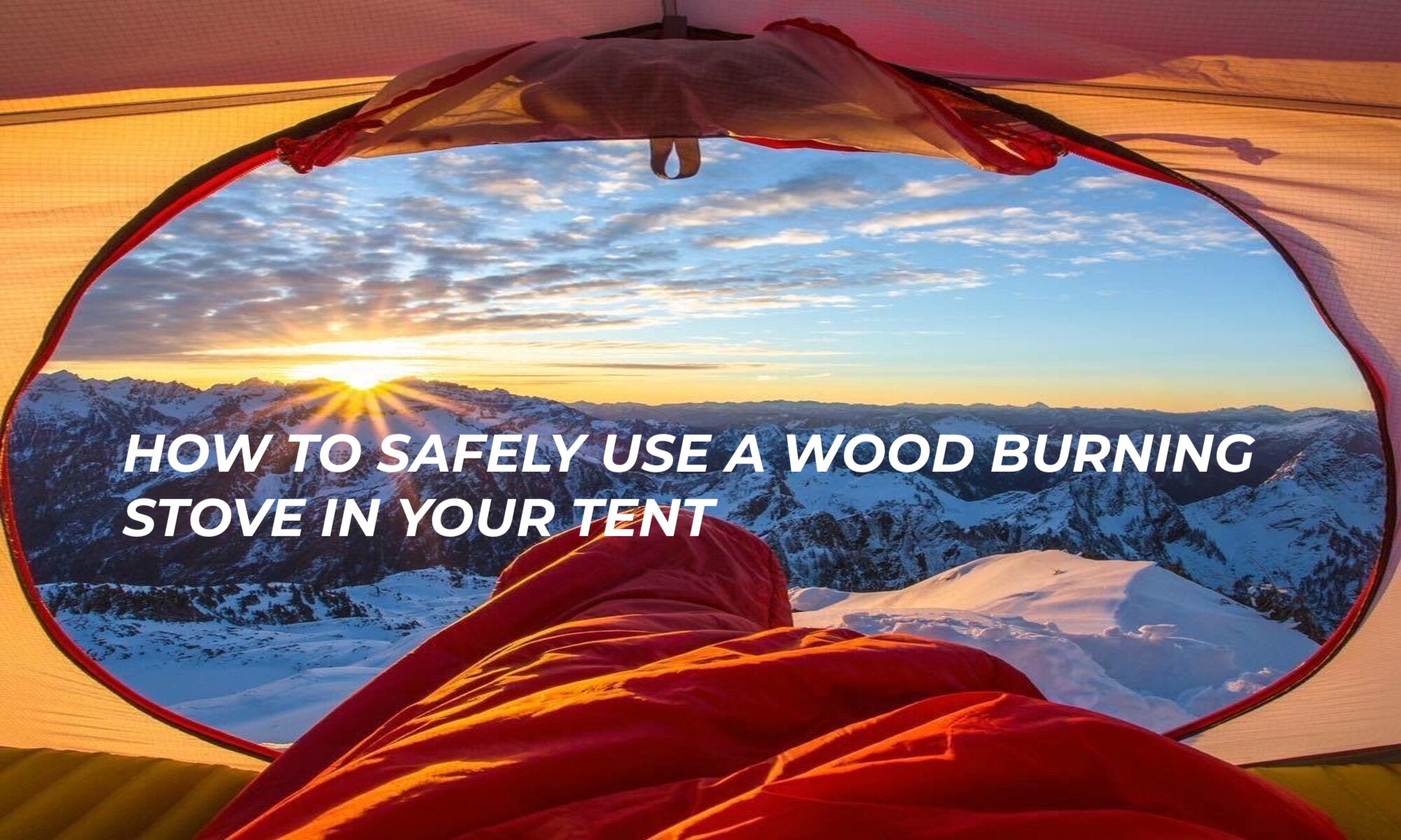 ️⃣ How to Safely Use a Wood Burning Stove in your Tent