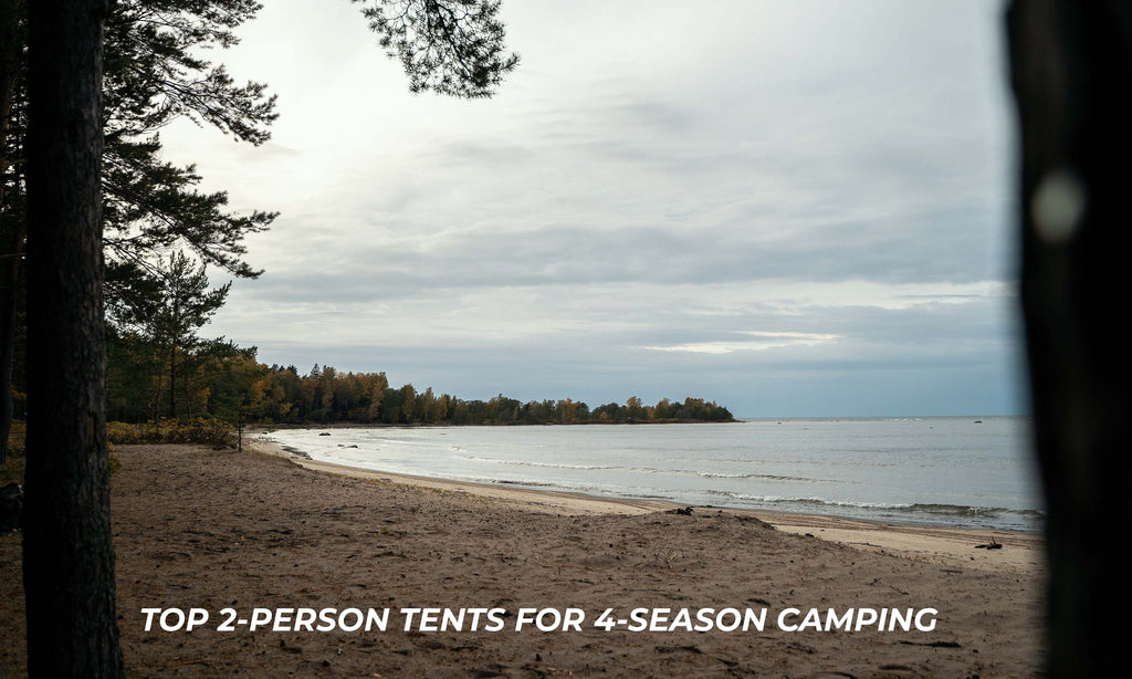 Top 2-person tents for 4-season camping