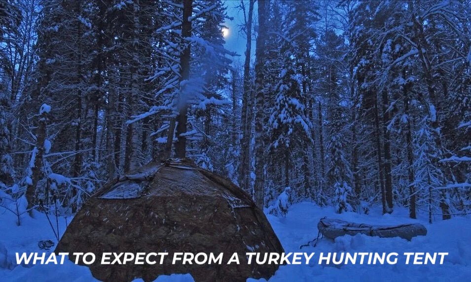 What to expect from a turkey hunting tent