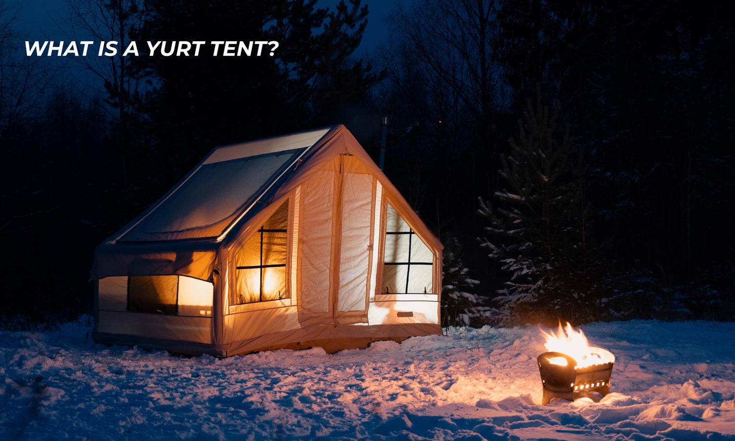 What Is a Yurt Tent?